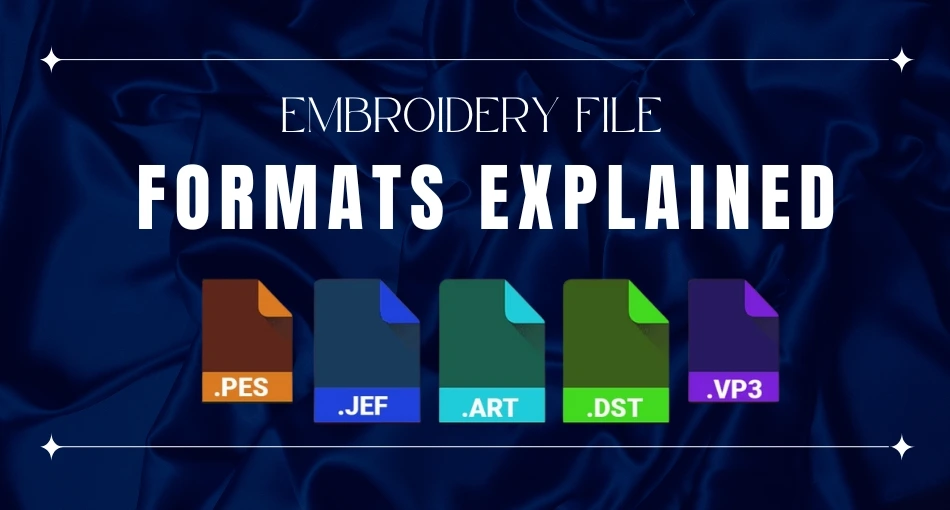 Embroidery File Formats