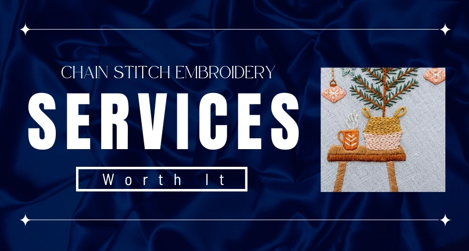 Chain Stitch Embroidery Services